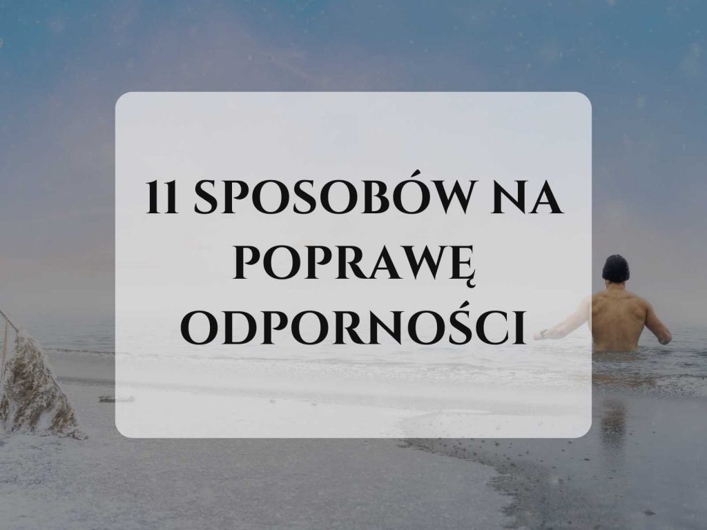 11-SPOSOBOW-NA-POPRAWE-ODPORNOSCI.j